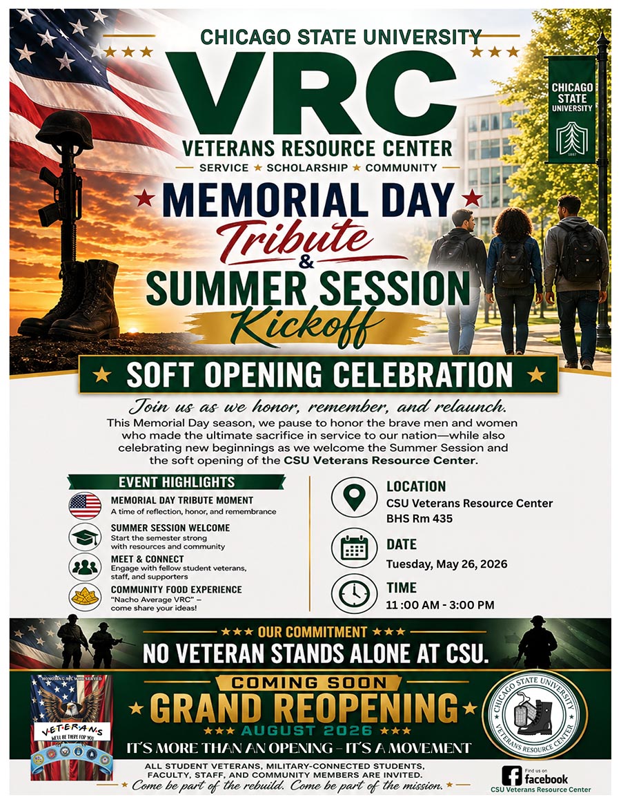 Promotional flyer for the Chicago State University Veterans Resource Center (VRC) Memorial Day Tribute & Summer Session Kickoff Soft Opening Celebration. The flyer features imagery of a battlefield cross, students walking on campus, and the slogan "No Veteran Stands Alone at CSU," with a note about a Grand Reopening coming in August 2026.
