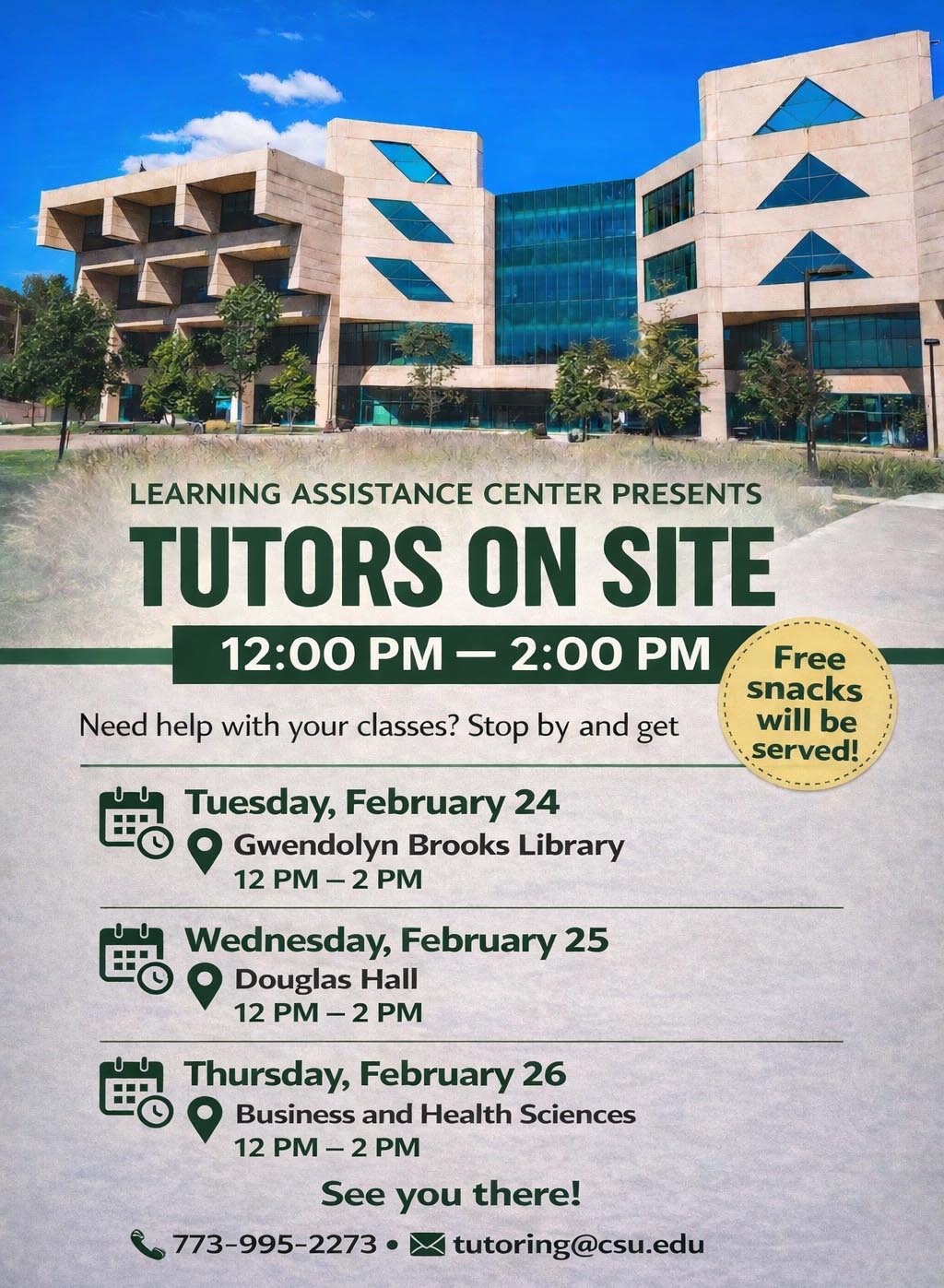 An event flyer for "Tutors On Site," presented by the Learning Assistance Center. The top half of the flyer features a photo of Chicago State University's Gwendolyn Brooks Library. A yellow circle badge highlights that free snacks will be provided.