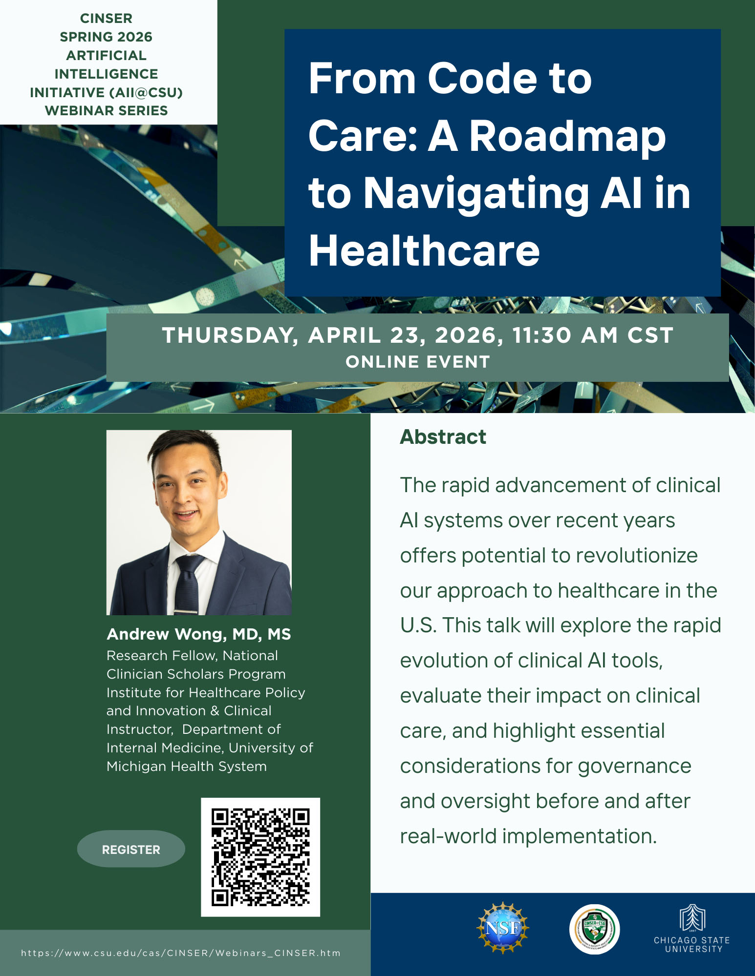 Flyer announcing CINSER webinar: From Code to Care: A Roadmap to Navigating AI in Healthcare, featuring a photo and short bio of the speaker, Andrew Wong, MD, MS.