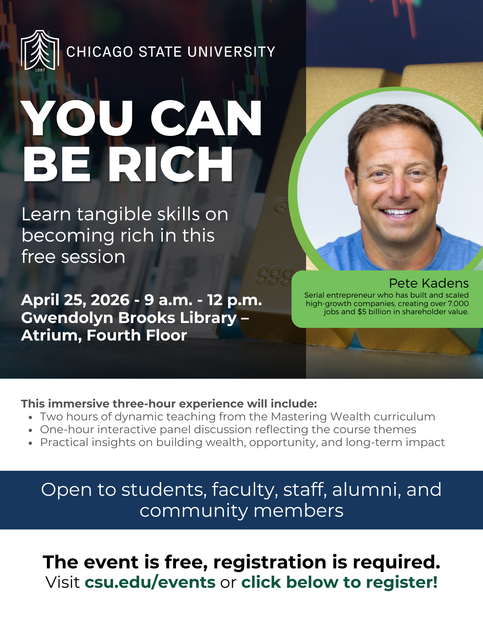 Flyer for a CSU session titled "You Can Be Rich" featuring entrepreneur Pete Kadens. The three-hour immersive experience includes teaching from the "Mastering Wealth" curriculum and an interactive panel discussion on building wealth and long-term impact. The event is open to students, faculty, staff, alumni, and community members.