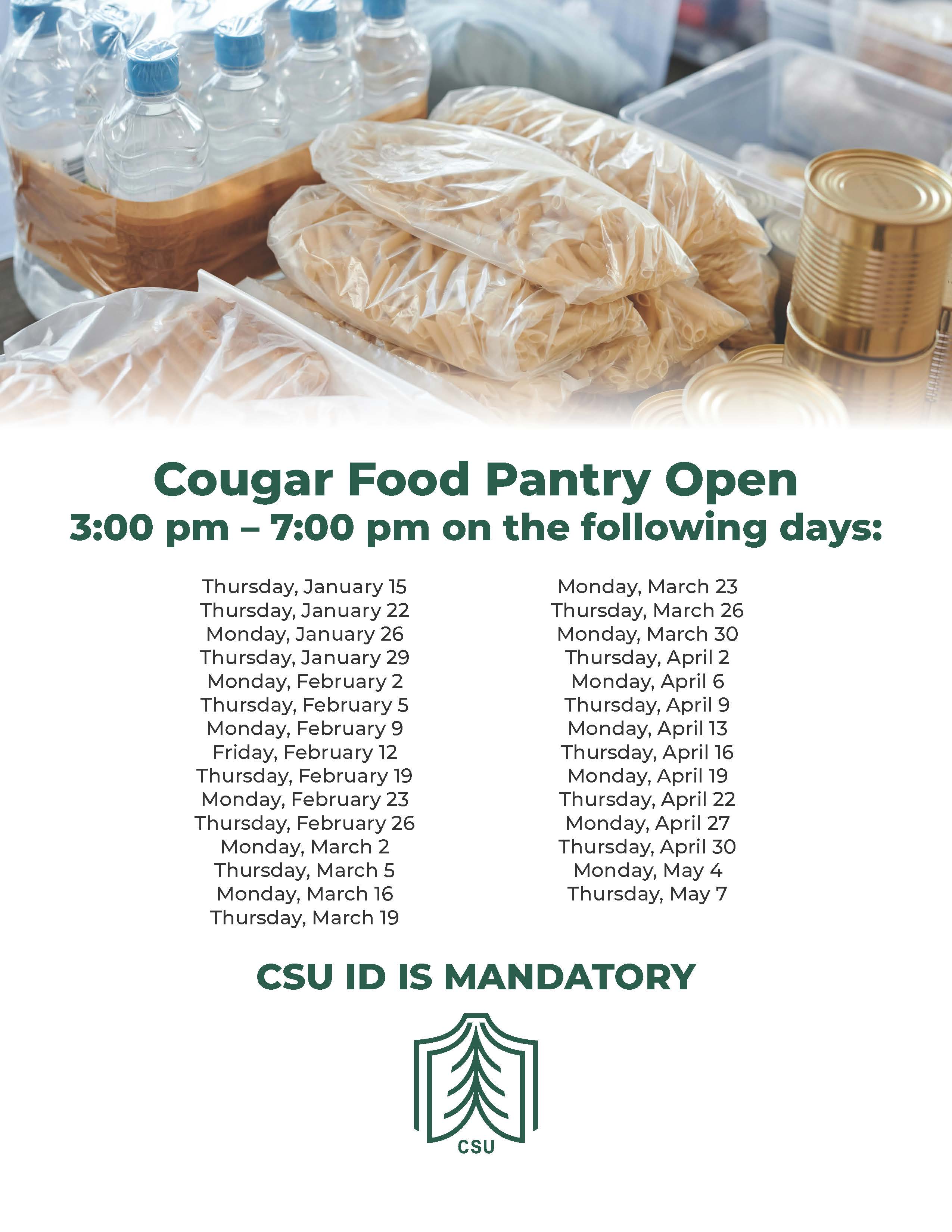 CSU Food Pantry flyer with an image of water and canned goods at the top of the image dates at the bottom. CSU ID is required to participate.