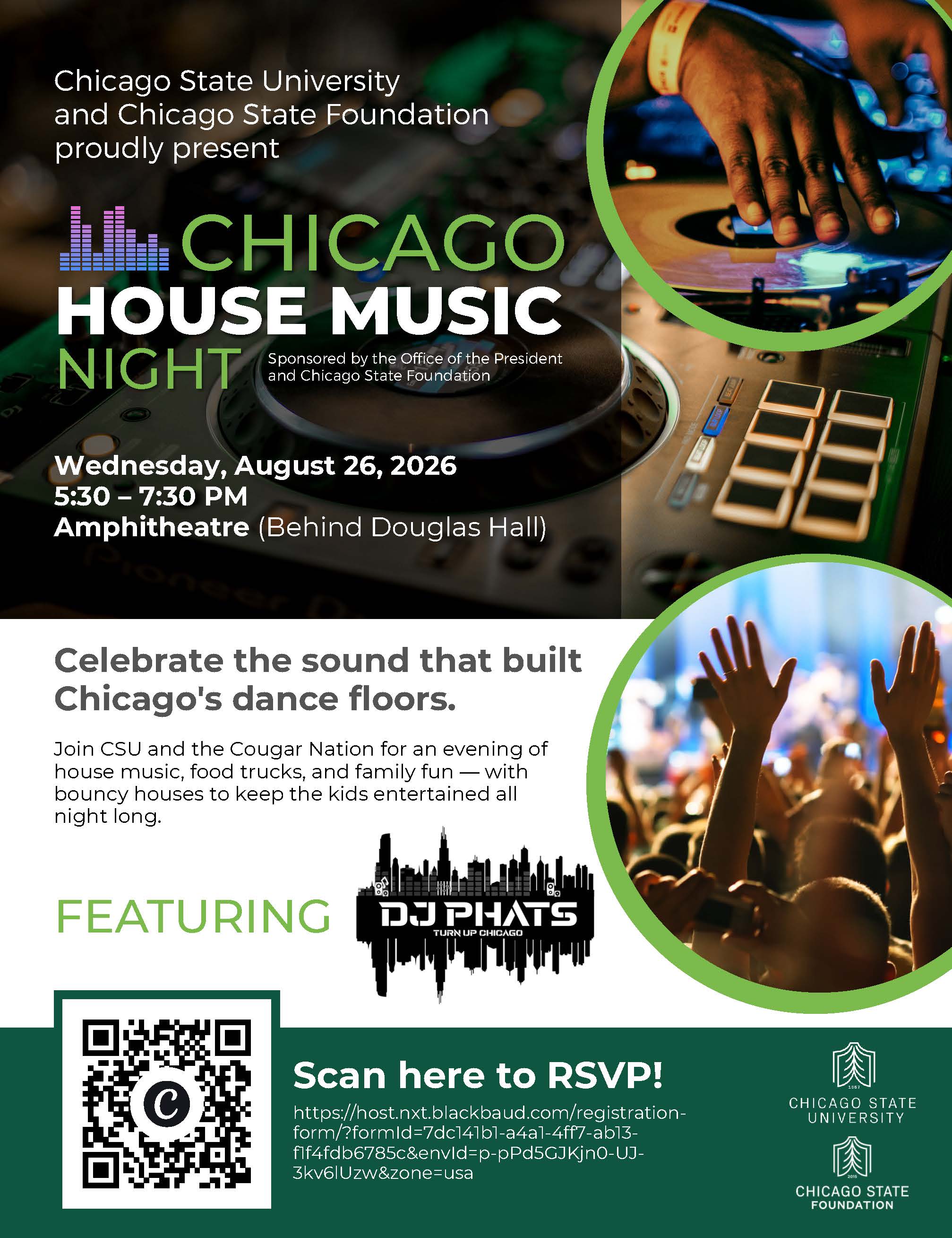 Event flyer for Chicago House Music Night including DJ gear graphics, a crowd with raised hands, and a QR code to RSVP. Presented by Chicago State University and Chicago State Foundation. Sponsored by the Office of the President and Chicago State Foundation, featuring DJ Phats.